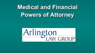Medical and Financial Powers of Attorney