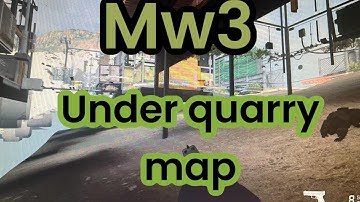 MW3  how to get under the map quarry