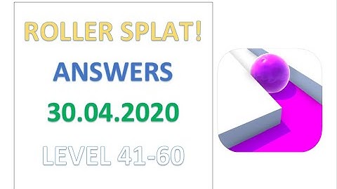 Roller Splat! Answers Level 41-60 Solutions