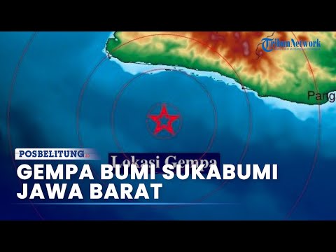 Gempa Bumi Hari Ini 26 April 2024 Guncang Sukabumi Jawa Barat