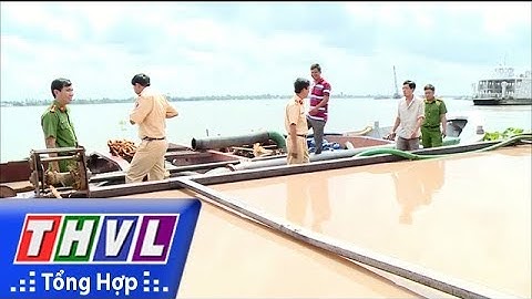 THVL | Công an Vĩnh Long phát hiện và bắt giữ 3 sà lan khai thác cát trái phép