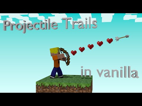 minecraft: projectile trails