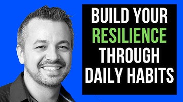How To Build Resilience Through Daily Habits | Simon Trevarthen (Simon T.)