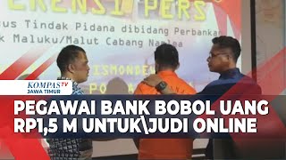 Oknum Pegawai Bank Nekat Bobol Uang Rp1,5 Miliar Demi Main Judi Online