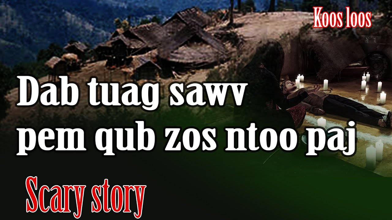 Dab tuag sawv pem qub zos ntoo paj 1/18/2023