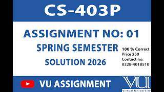 CS403P Assignment No 01 Solution 2026 Solution || BY VU ASSIGNMENT ||