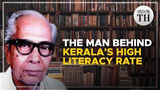 All about PN Panicker, the father of Kerala's library movement | The Hindu
