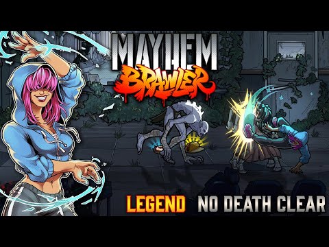 Mayhem Brawler - Legend Difficulty - No Death Clear (Alley Witch / Route B)