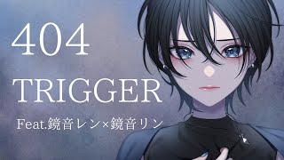 404 TRIGGER