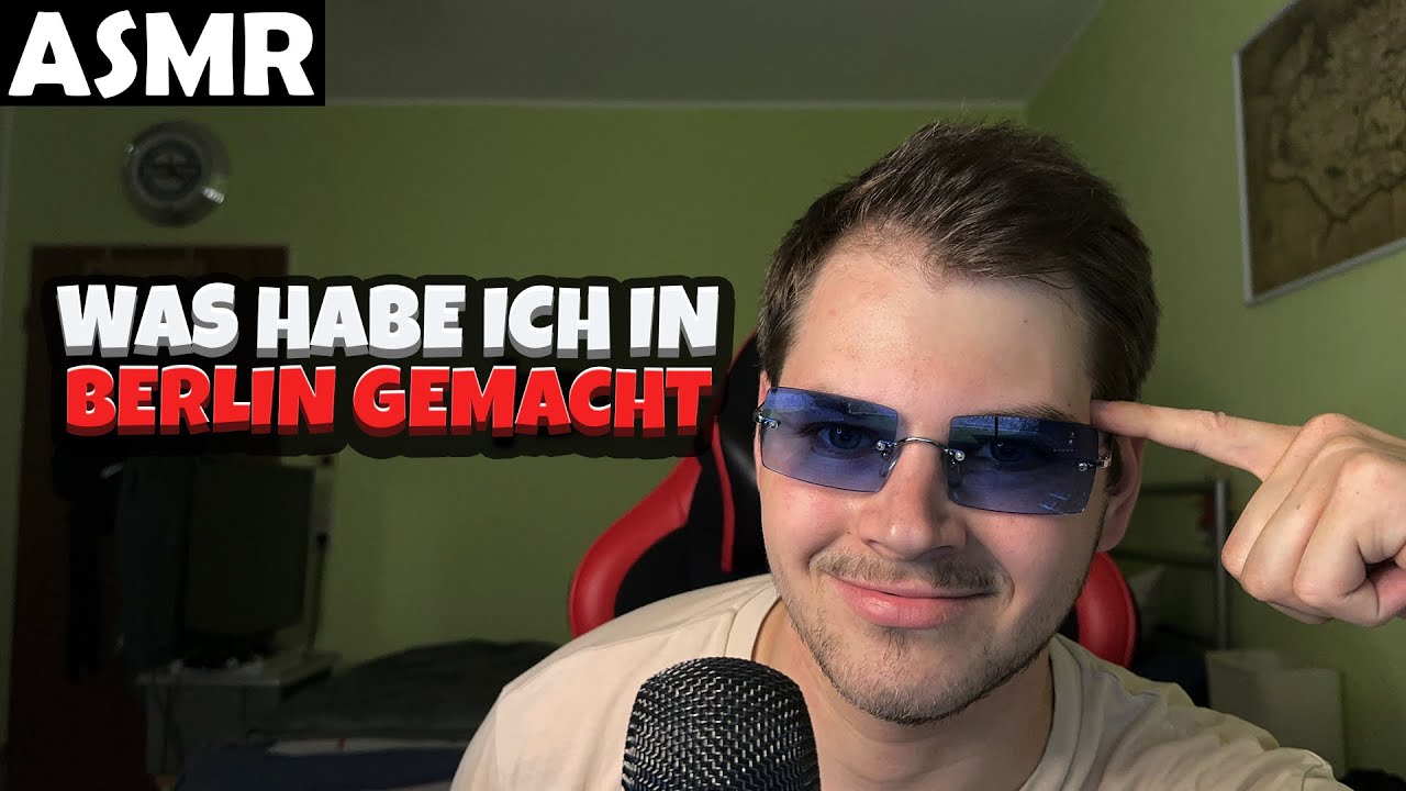 ASMR - STORYTIME: WAS HABE ICH IN BERLIN GEMACHT? (GERMAN) | ASMR Tony