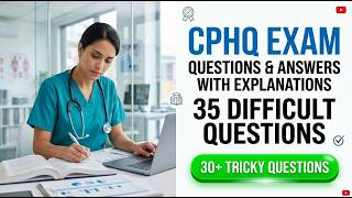 Pass the 2026 CPHQ Exam: 35 Hardest Questions and Answers Explained