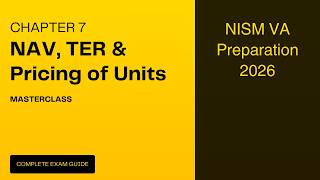 Match Highlights NISM VA Preparation 2026 | Chapter 7: NAV, TER & Pricing of Units Masterclass | Complete Exam Guide