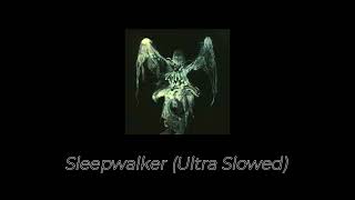 Sleepwalker (Ultra Slowed) Resimi