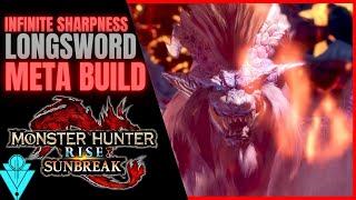 MH Rise: Sunbreak Longsword Meta Build | Masters Touch Infinite Sharpness Build