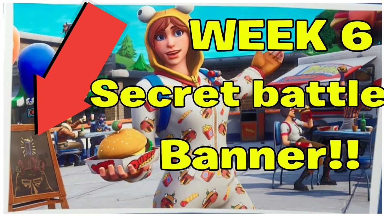 Fortnite Battle Royal season 7 WEEK 6 secret battle Banner Location *