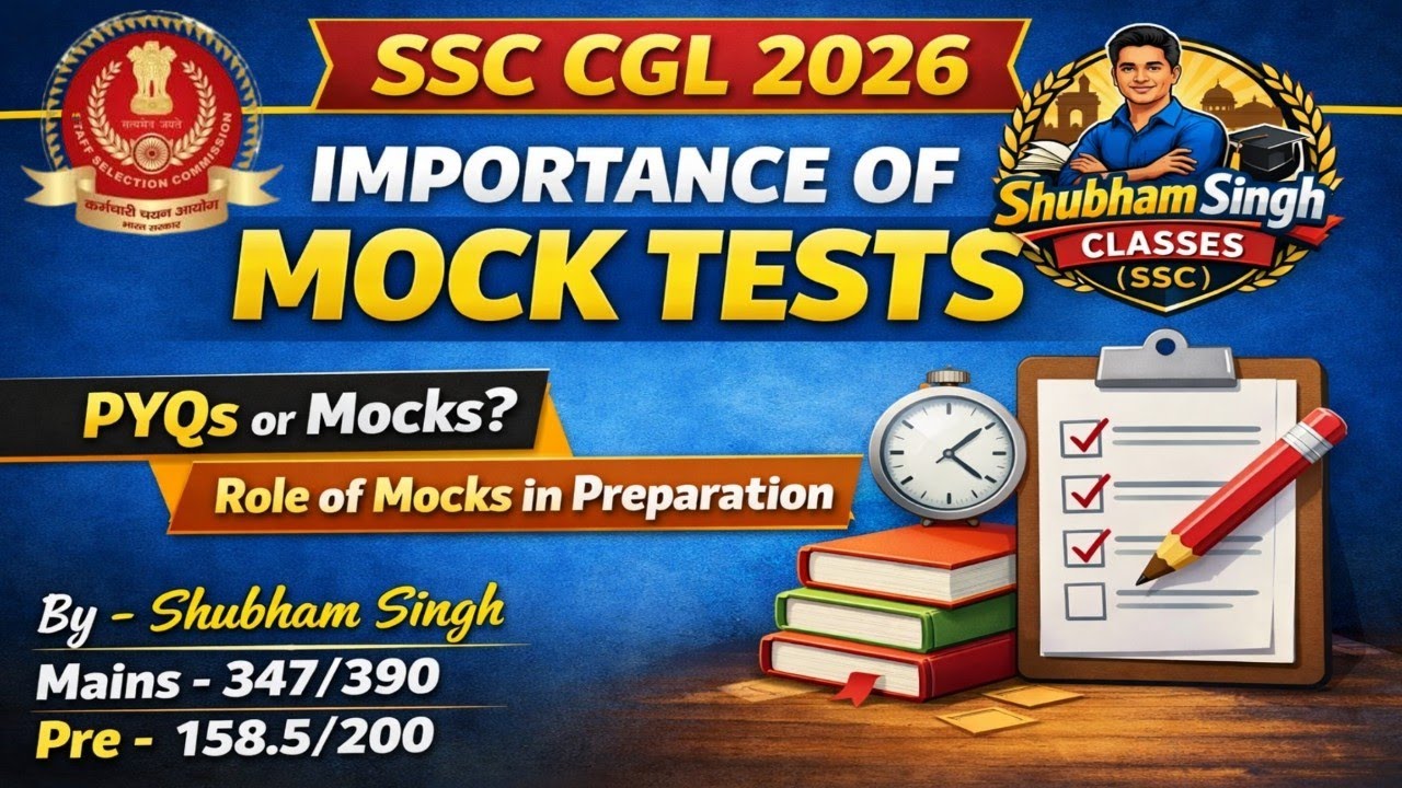 Importance of Mock Tests| Mocks vs PYQs | SSC CGL 2026 aspirants must ...