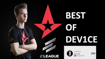 [ELEAGUE] Best of Dev1ce (Frag movie) (Highest kill of ELEAGUE)