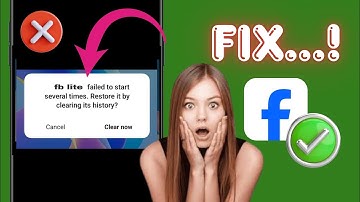 How to fix facebook lite failed to start several times restore it by clearing history