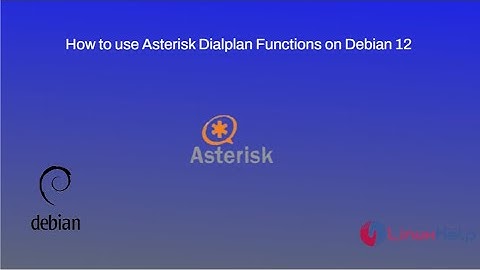 How to use Asterisk Dialplan Functions on Debian 12