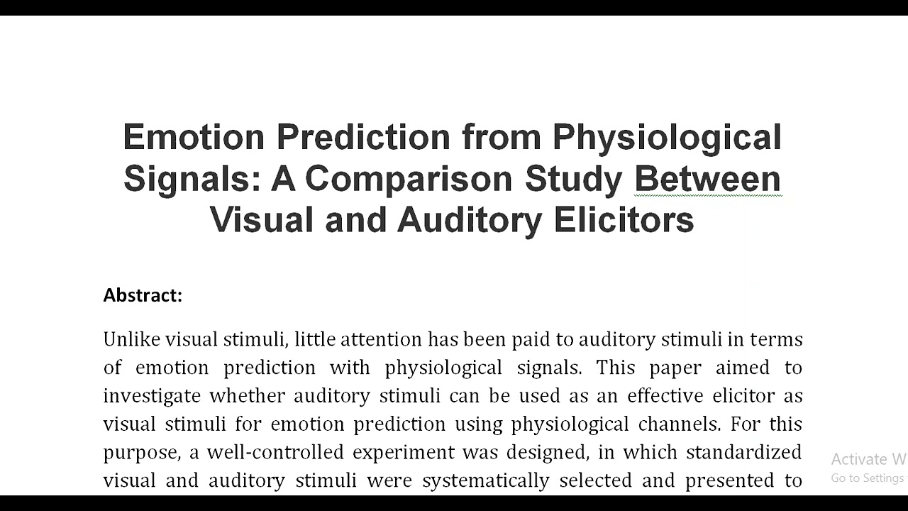 Emotion Prediction from Physiological Signals A Comparison Study Between Visual and Auditory Elicito
