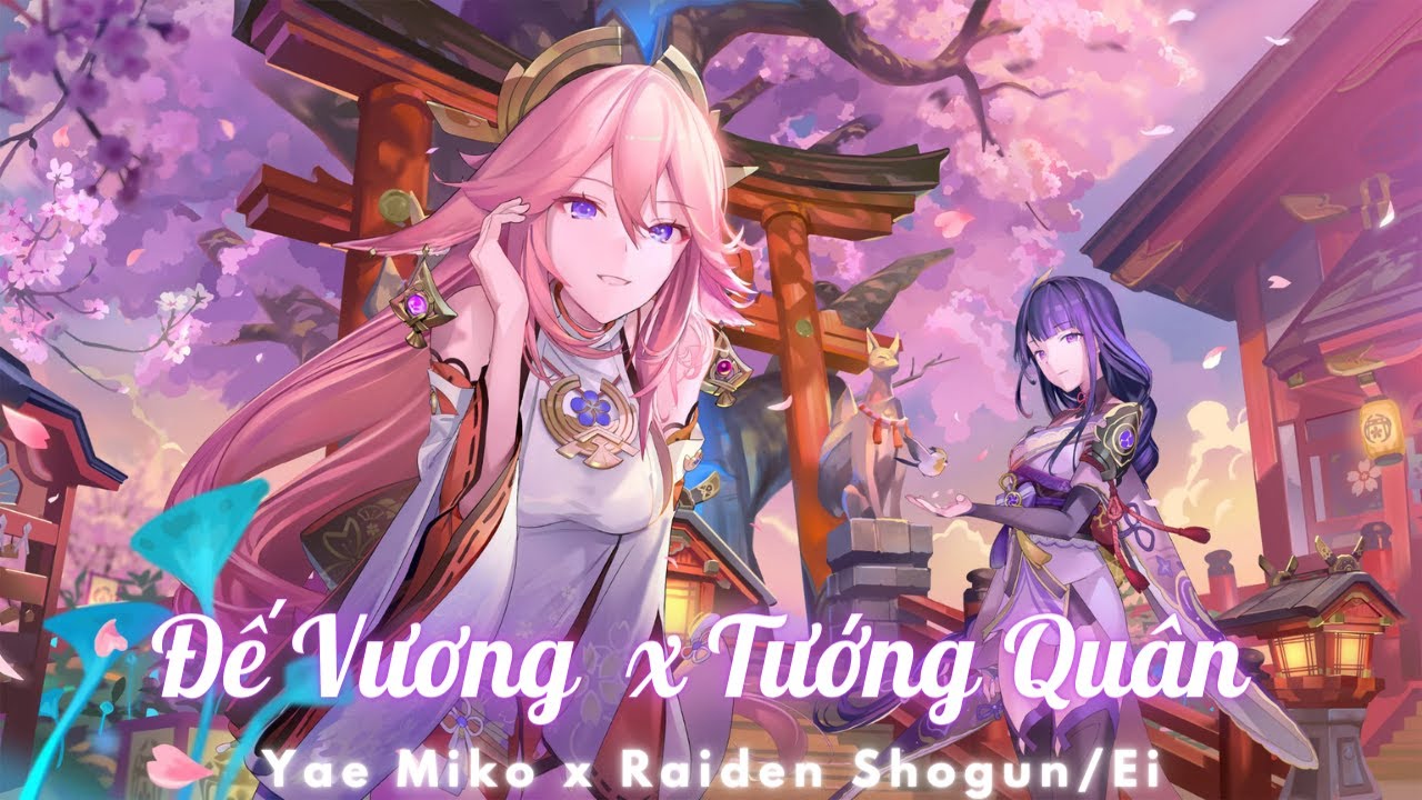 Đế Vương x Tướng Quân - Yae Miko x Raiden Shogun/Ei [AI cover]