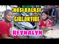 NOSI BALASE GIRL ON FIRE REYNALYN