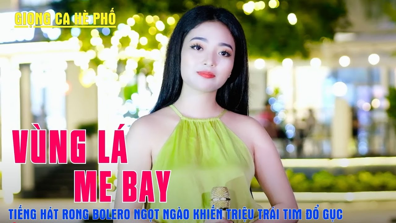 Vùng Lá Me Bay - Tiếng Hát Rong Bolero Ngọt Ngào Khiến Triệu Trái Tim Đổ Gục - Ngọc Khánh