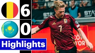 Belgium Vs Kazakhstan 6-0 Highlights Kevin De Bruyne 2 Goal