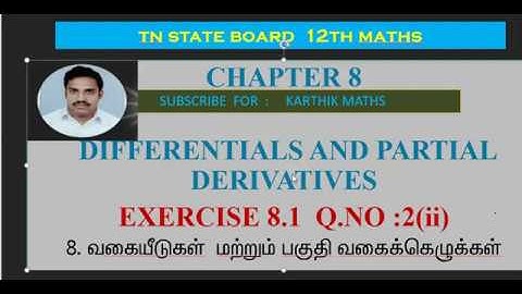 EXERCISE 8.1 Q.NO. 2 PART 2 | 12TH MATHS TN | CHAPTER 8| DIFFERENTIALS AND PARTIAL DERIVATIVES|TM/EM