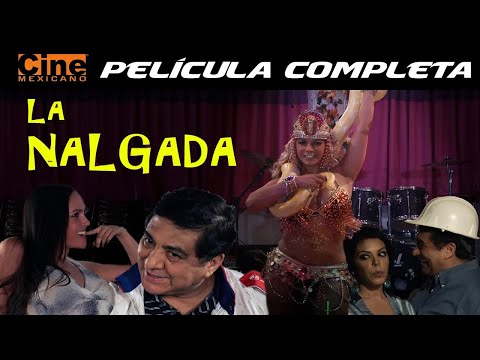 La N@lgada | Película Completa | Cine Mexicano