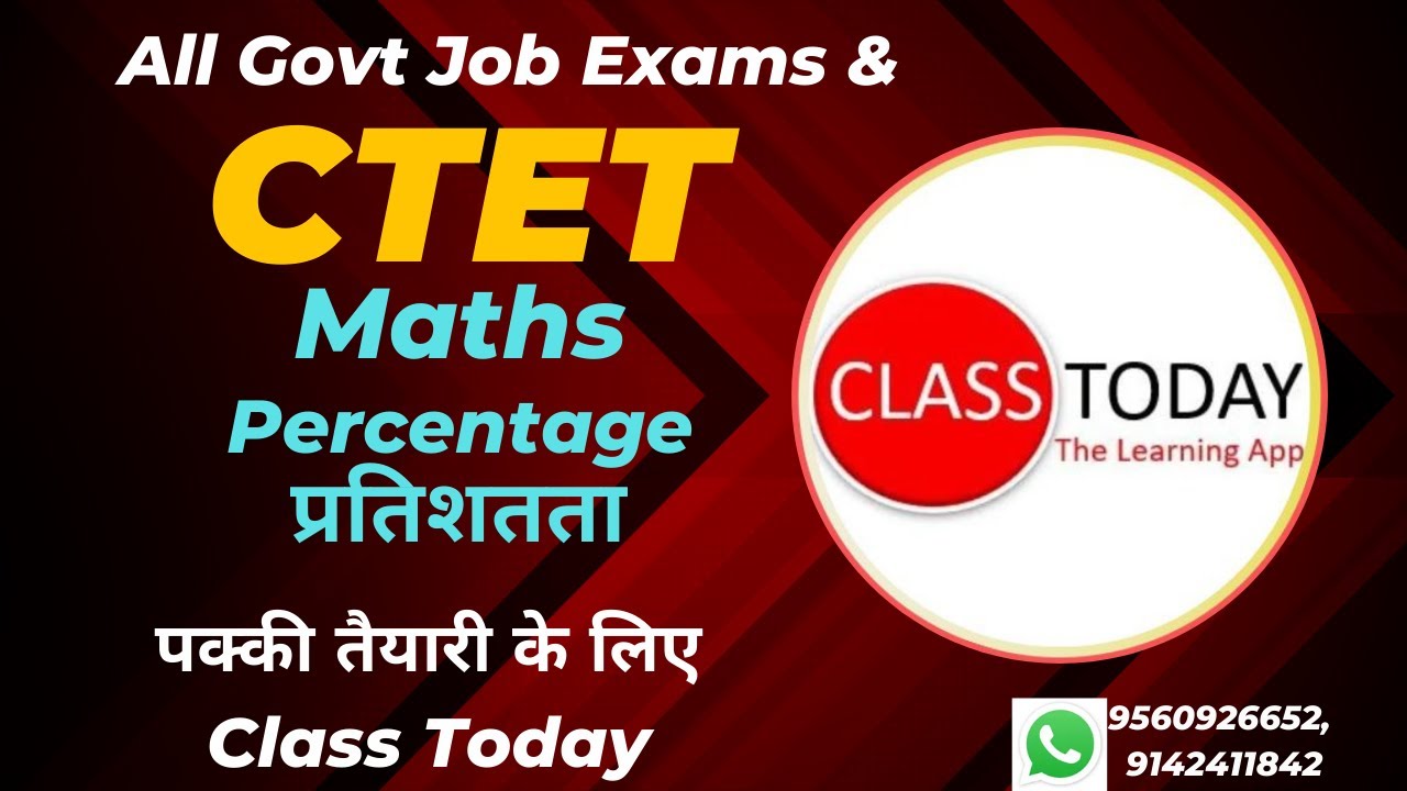 Maths | Percentage | All Govt Job Exams | CTET | GKGS | Foundation |