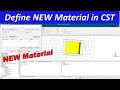 How to define new material in cst