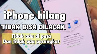 Penjelasan Tentang iPhone Hilang Tidak ada Perangkat - cara bisa lacak iPhone hilang