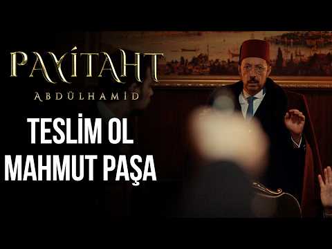 Mahmut Paşa namlunun ucunda - Payitaht Abdülhamid 149. Bölüm