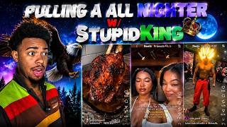 Pulling A All Nighter W/ StupidKing Pt 2
