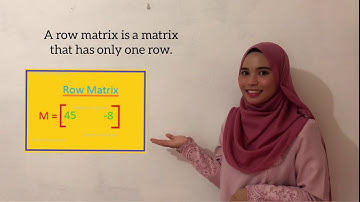 MICROTEACHING MAE503 - MATRICES (ADDITION & SUBTRACTION)