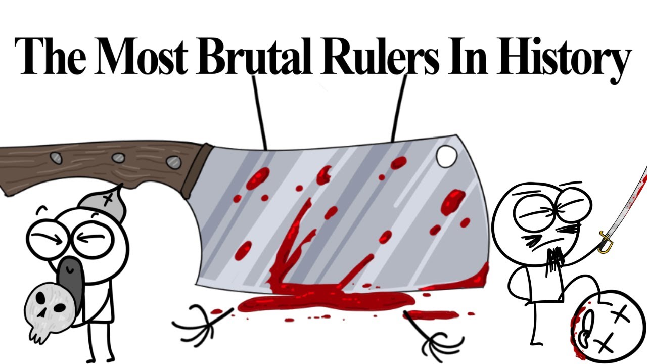 The Most Brutal Rulers in History
