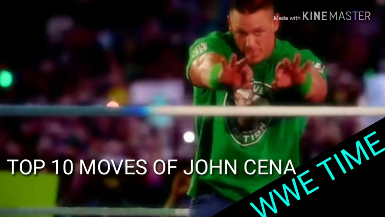 [CENATION] Top 10 moves of JOHN CENA YouTube