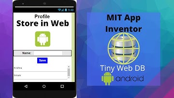 Tiny Web DB | Databases in MIT App Inventor | Tutorial 6 | By Krishna Raghavendran