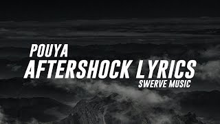 Pouya - Aftershock (Lyrics \/ Lyric Video)