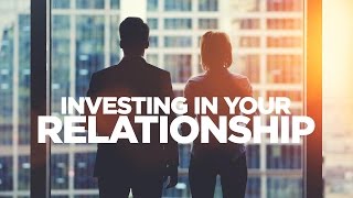 Investing in Your Relationship - G&E Show Live @ 12PM EST