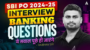 SBI PO Interview Preparation 2025 | Interview  Banking Questions | By Vaibhav Sir