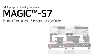 MAGIC™-S7 A to Z Guide
