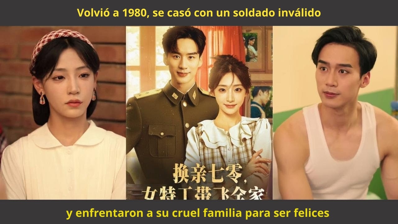 Volvió a 1980, se casó con un soldado inválido y enfrentaron a su cruel familia para ser felices