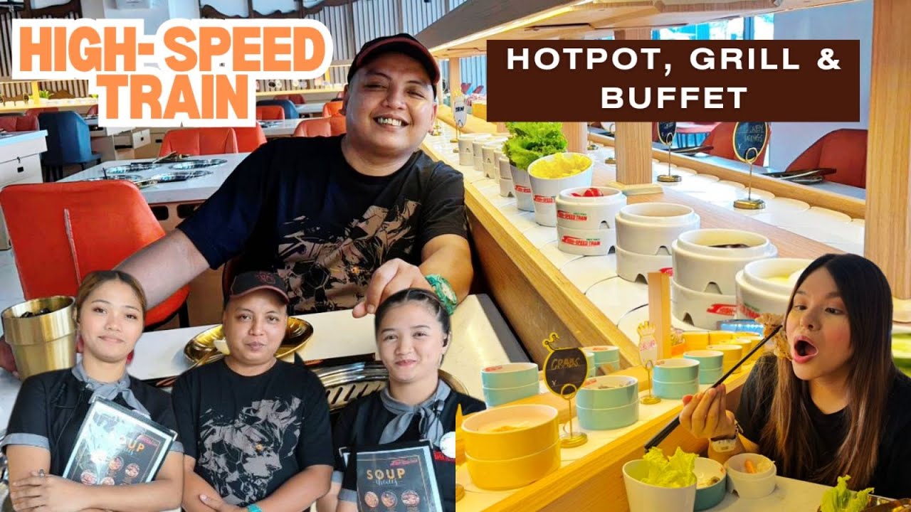 HIGH-SPEED TRAIN HOTPOT, GRILL AND BUFFET PASAY