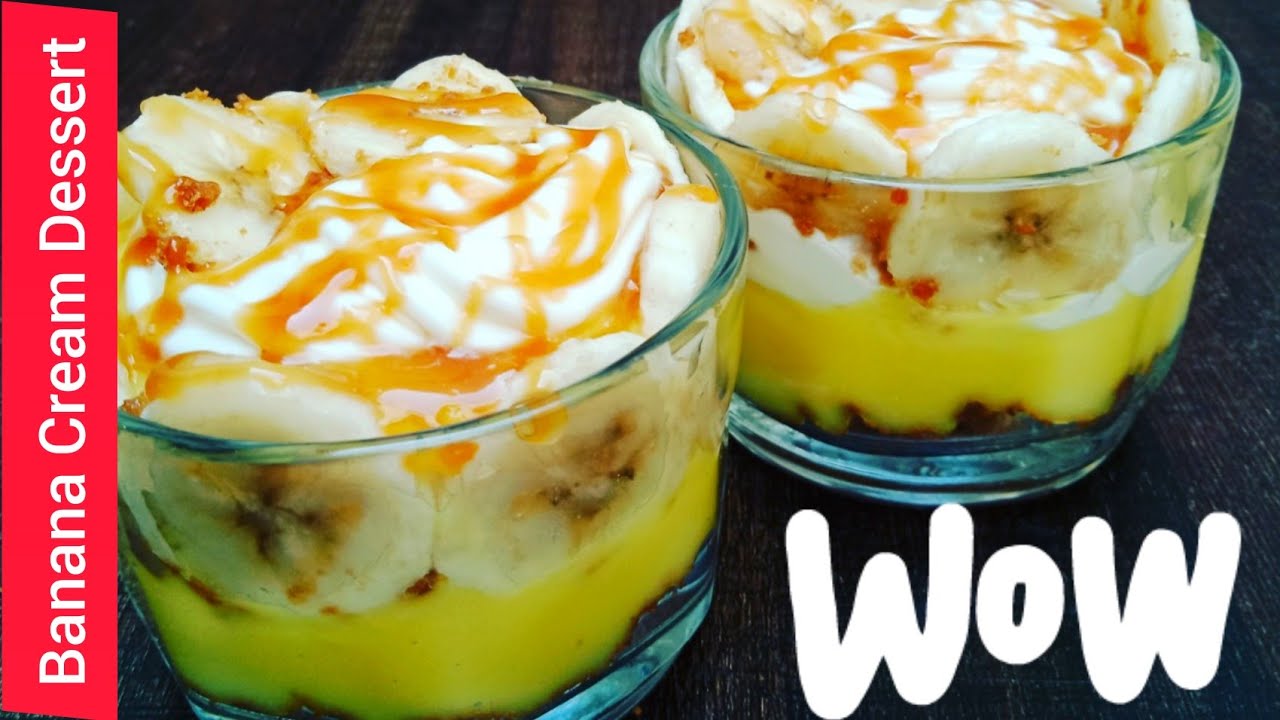 Banana Caramel Cream Dessert Caramel Recipe Delicious Banana