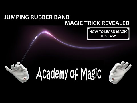 JUMPING RUBBER BAND - MAGIC TRICK REVEALED - ACADEMY OF MAGIC