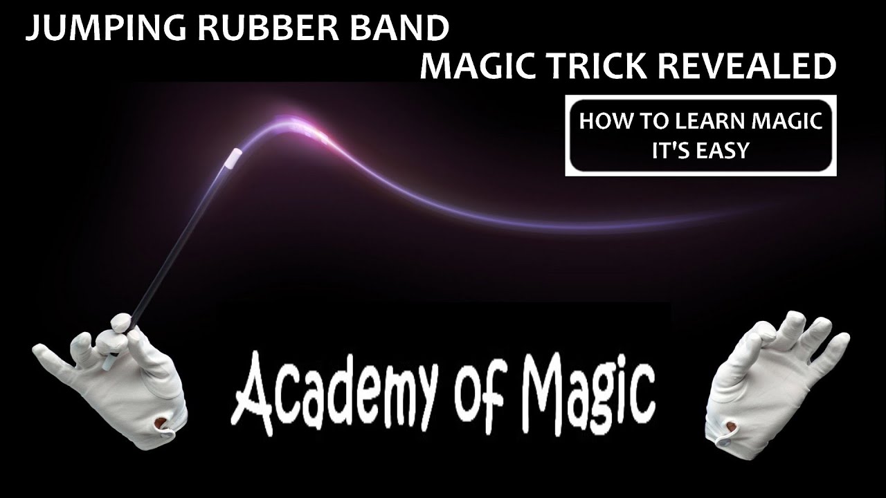 JUMPING RUBBER BAND MAGIC TRICK REVEALED ACADEMY OF MAGIC YouTube