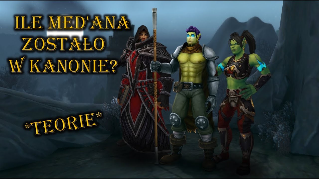 Głos Azeroth. Odc.13: Ile Med'ana zostało w kanonie?