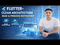 Flutter Clean Architecture: Base & Repository Pattern Explained